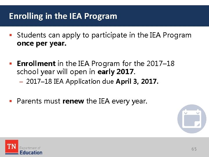 Enrolling in the IEA Program § Students can apply to participate in the IEA