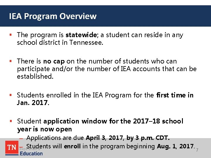 IEA Program Overview § The program is statewide; a student can reside in any