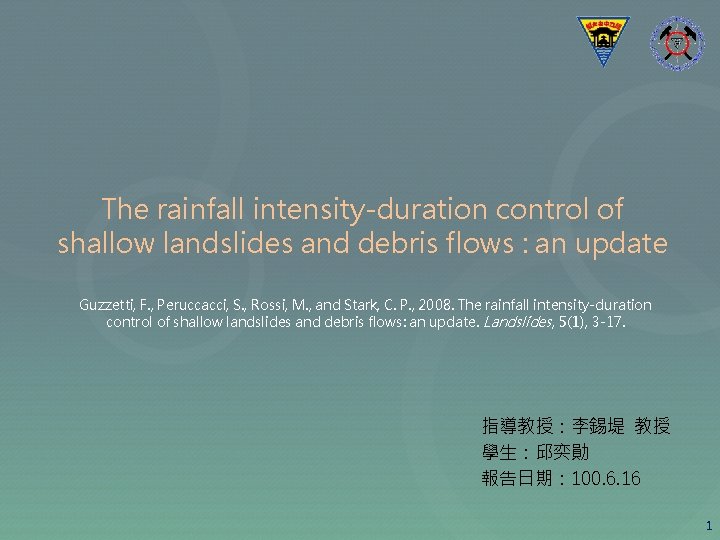 The rainfall intensity-duration control of shallow landslides and debris flows : an update Guzzetti,