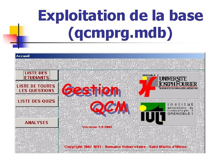 Exploitation de la base (qcmprg. mdb) 