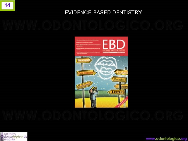 14 EVIDENCE-BASED DENTISTRY 