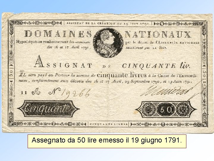 Assegnato da 50 lire emesso il 19 giugno 1791. 