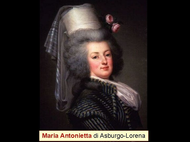 Maria Antonietta di Asburgo-Lorena 
