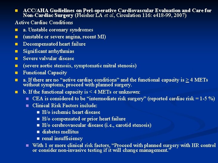 ACC/AHA Gudielines on Peri-operative Cardiovascular Evaluation and Care for Non-Cardiac Surgery (Fleisher LA et