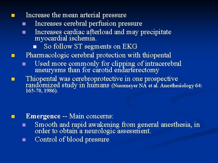  Increase the mean arterial pressure Increases cerebral perfusion pressure Increases cardiac afterload and