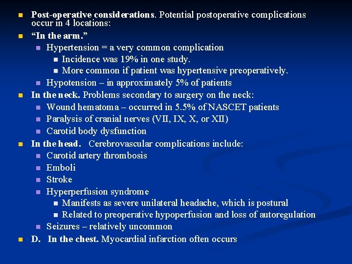  Post-operative considerations. Potential postoperative complications occur in 4 locations: “In the arm. ”