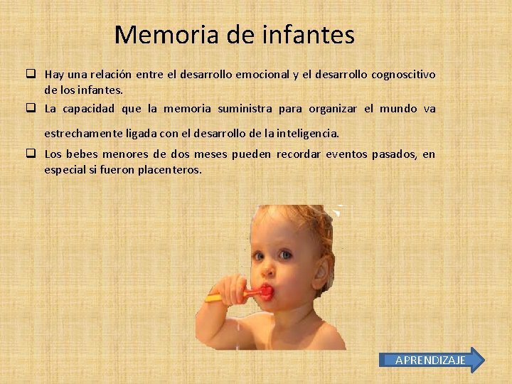 Memoria de infantes q Hay una relación entre el desarrollo emocional y el desarrollo