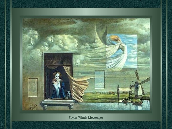 Seven Winds Messenger 