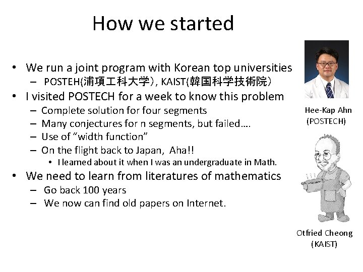 How we started • We run a joint program with Korean top universities –