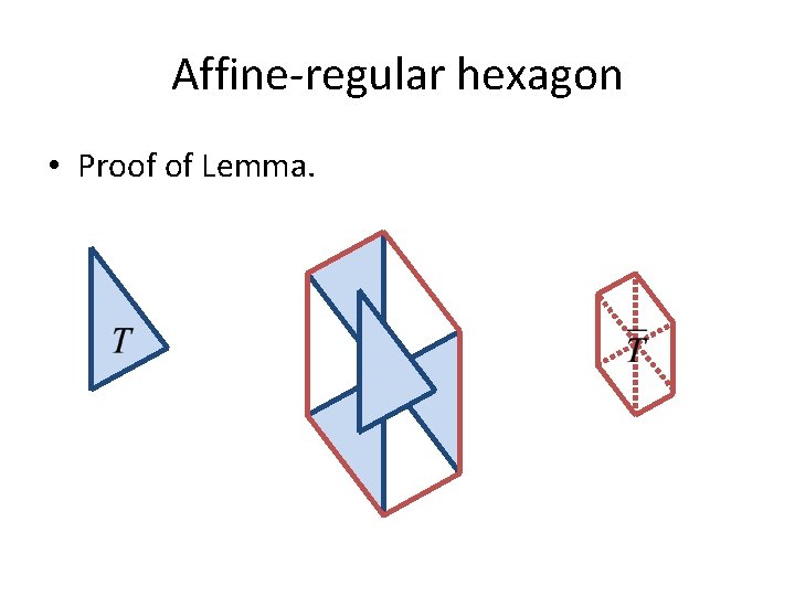 Affine-regular hexagon • Proof of Lemma. 