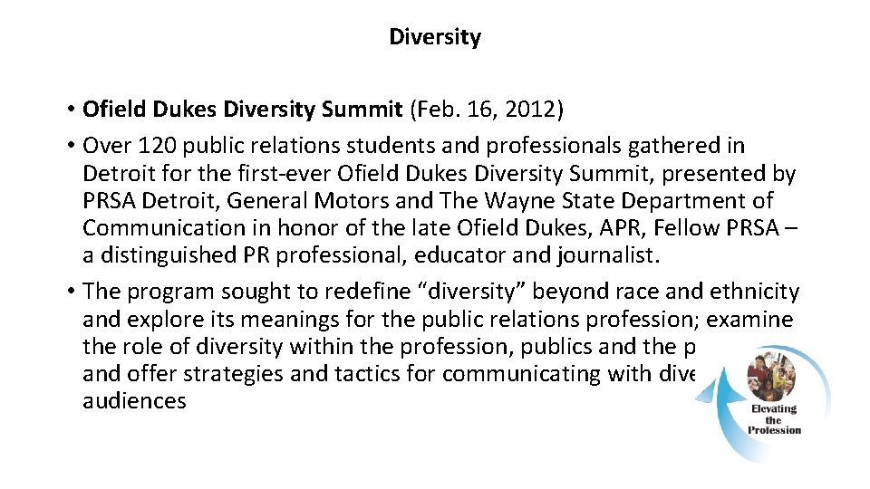 Diversity • Ofield Dukes Diversity Summit (Feb. 16, 2012) • Over 120 public relations