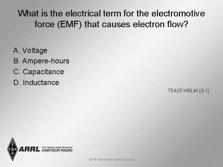 What is the electrical term for the electromotive force (EMF) that causes electron flow?