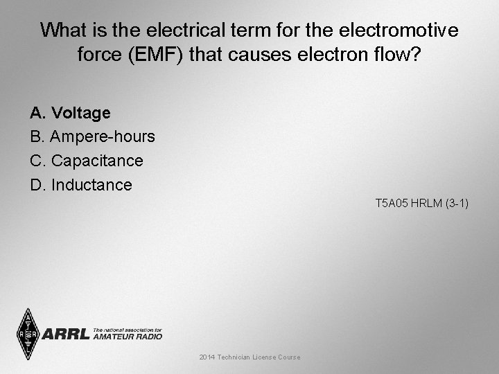 What is the electrical term for the electromotive force (EMF) that causes electron flow?