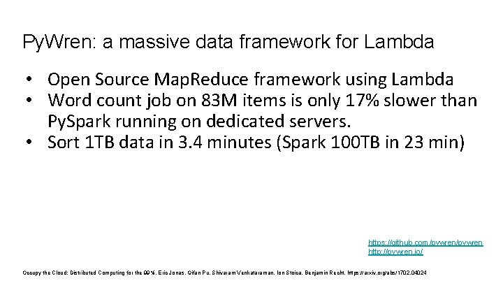 Py. Wren: a massive data framework for Lambda • Open Source Map. Reduce framework