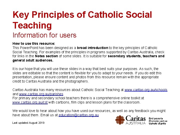 Key Principles of Catholic Social Teaching Information for users How to use this resource: