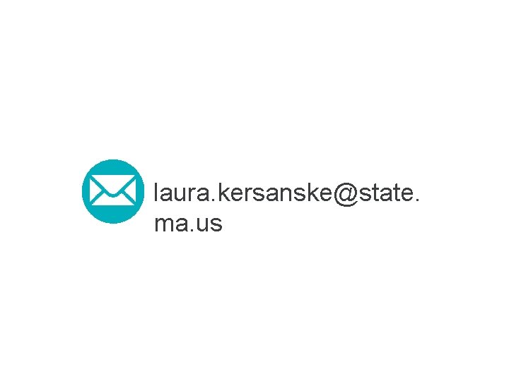 laura. kersanske@state. ma. us 