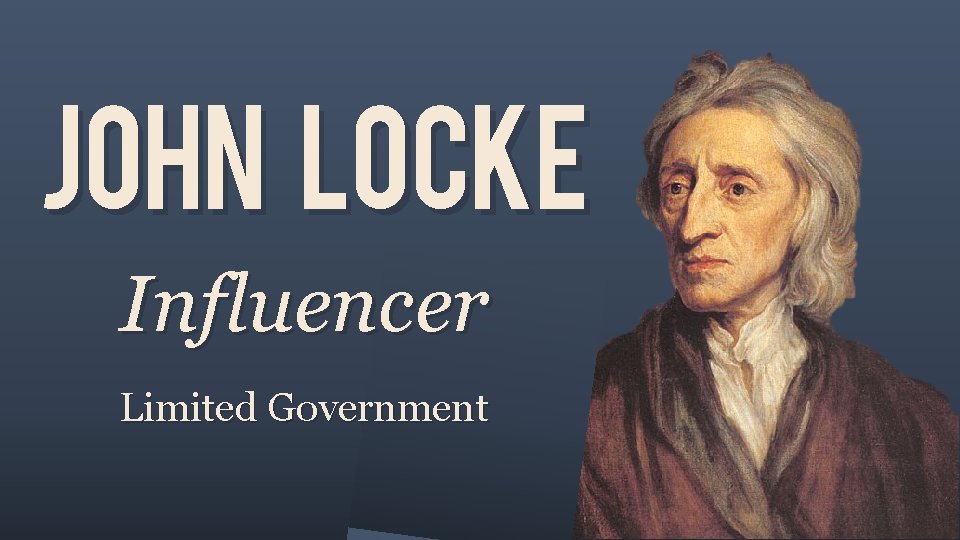 JOHN LOCKE Influencer Limited Government 
