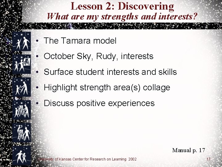 Lesson 2: Discovering What are my strengths and interests? • The Tamara model •