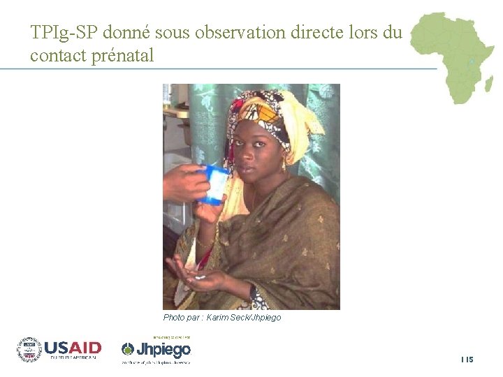 TPIg-SP donné sous observation directe lors du contact prénatal Photo par : Karim Seck/Jhpiego