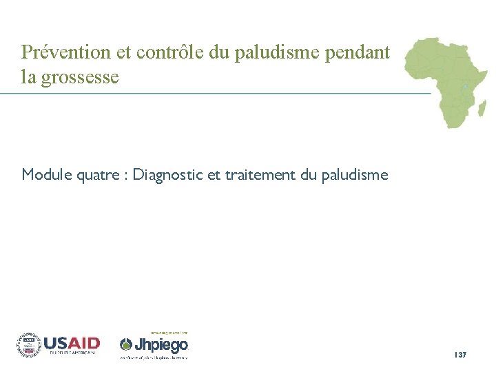 Prévention et contrôle du paludisme pendant la grossesse Module quatre : Diagnostic et traitement