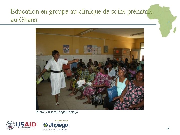 Education en groupe au clinique de soins prénatals au Ghana Photo : William Brieger/Jhpiego
