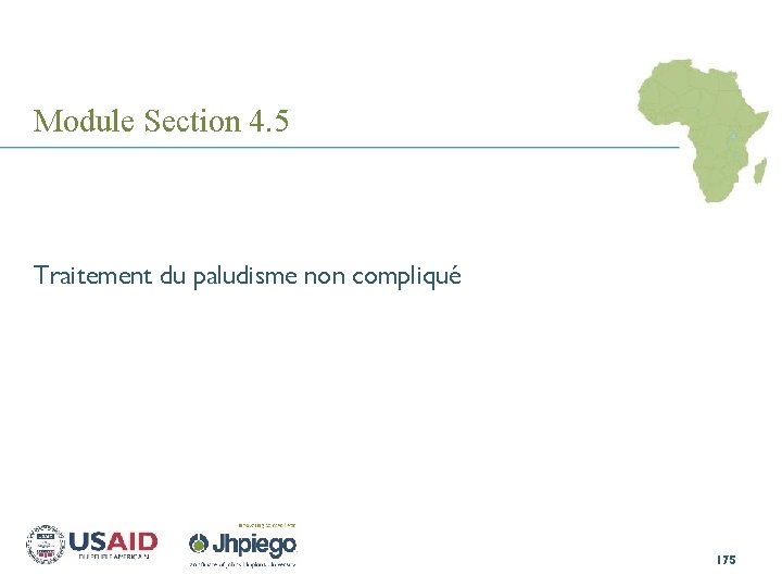 Module Section 4. 5 Traitement du paludisme non compliqué 175 