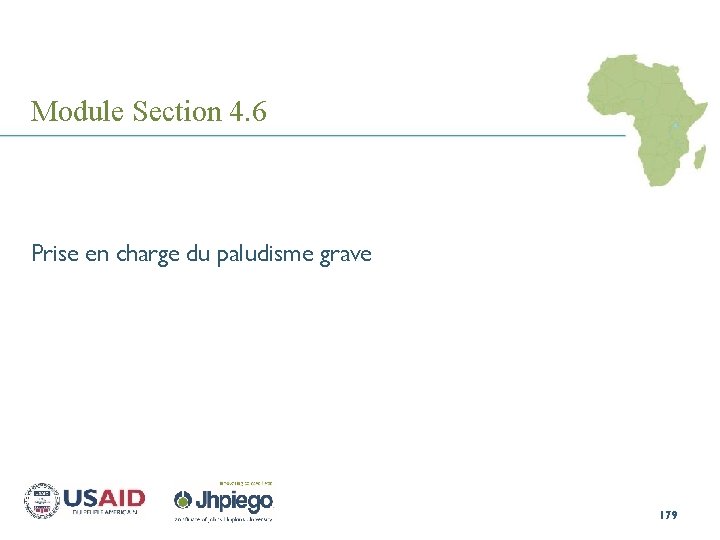 Module Section 4. 6 Prise en charge du paludisme grave 179 