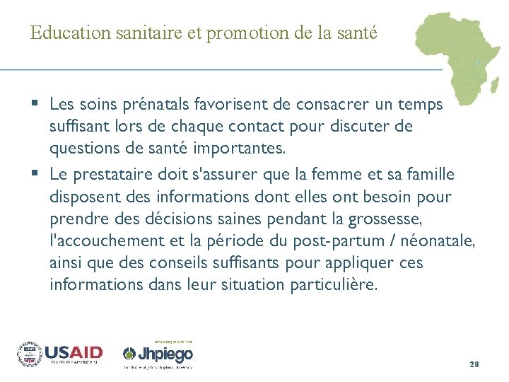 Education sanitaire et promotion de la santé § Les soins prénatals favorisent de consacrer