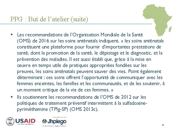 PPG : But de l’atelier (suite) § Les recommandations de l’Organisation Mondiale de la