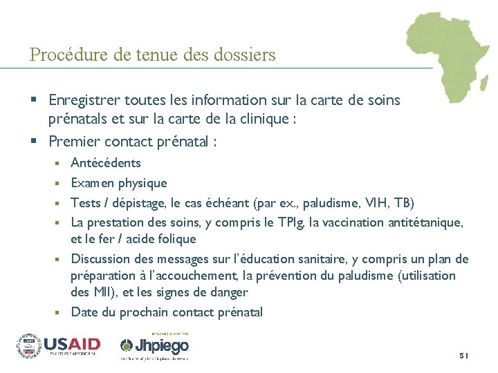 Procédure de tenue des dossiers § Enregistrer toutes les information sur la carte de