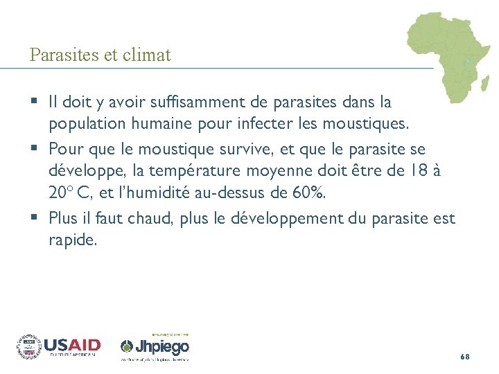 Parasites et climat § Il doit y avoir suffisamment de parasites dans la population