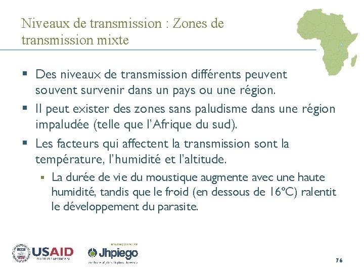 Niveaux de transmission : Zones de transmission mixte § Des niveaux de transmission différents