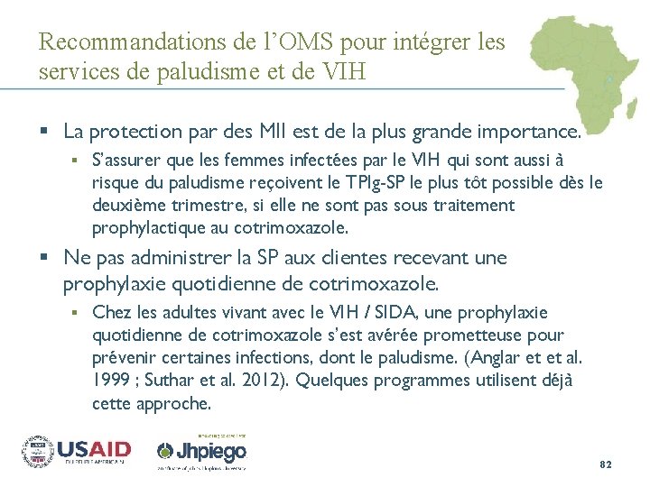 Recommandations de l’OMS pour intégrer les services de paludisme et de VIH § La