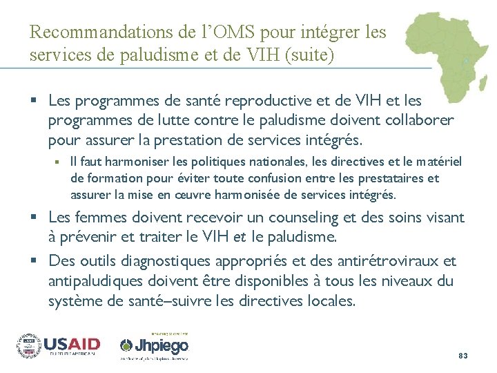 Recommandations de l’OMS pour intégrer les services de paludisme et de VIH (suite) §