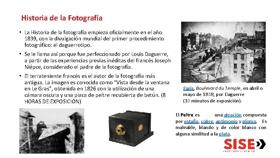 Historia de la Fotografía • La Historia de la fotografía empieza oficialmente en el