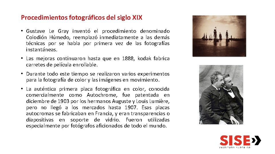 Procedimientos fotográficos del siglo XIX • Gustave Le Gray inventó el procedimiento denominado Colodión