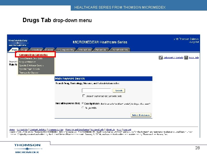 HEALTHCARE SERIES FROM THOMSON MICROMEDEX Drugs Tab drop-down menu 28 