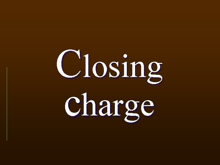 Closing charge 