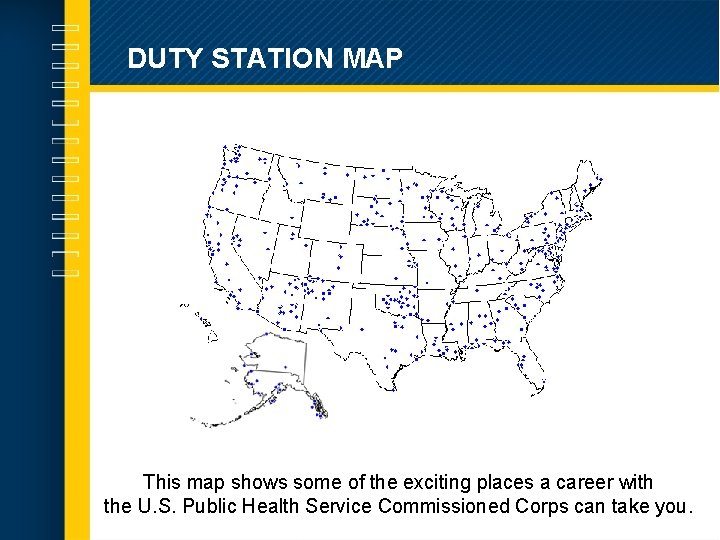 DUTY STATION MAP This map shows some of the exciting places a career with