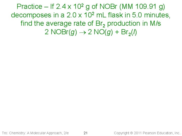 Practice – If 2. 4 x 102 g of NOBr (MM 109. 91 g)