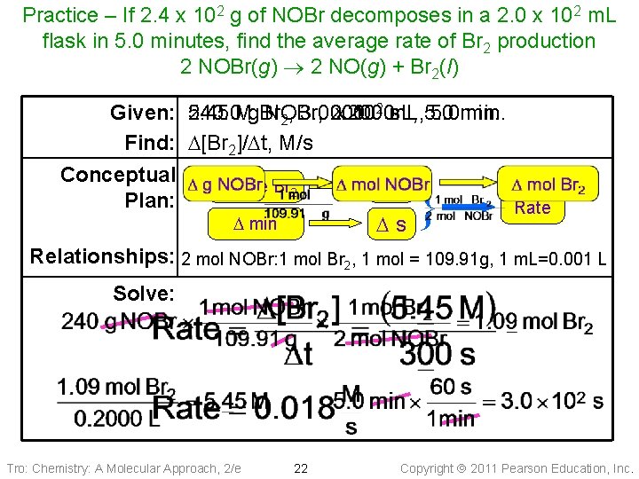Practice – If 2. 4 x 102 g of NOBr decomposes in a 2.