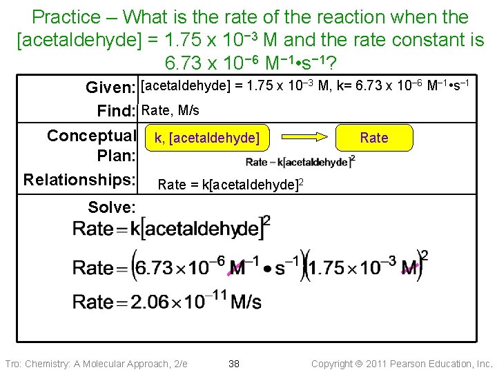 Practice – What is the rate of the reaction when the [acetaldehyde] = 1.