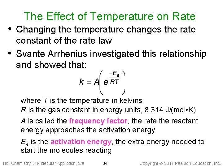 The Effect of Temperature on Rate • Changing the temperature changes the rate •