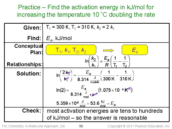 Practice – Find the activation energy in k. J/mol for increasing the temperature 10