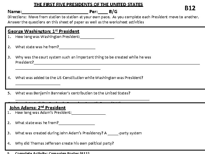 THE FIRST FIVE PRESIDENTS OF THE UNITED STATES Name: _____________ Per: ____ B/G B