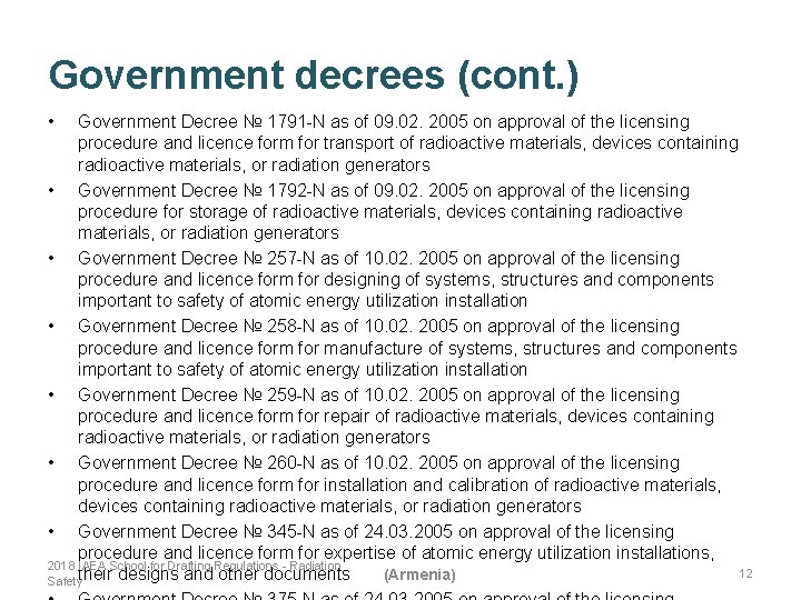 Government decrees (cont. ) • Government Decree № 1791 -N as of 09. 02.