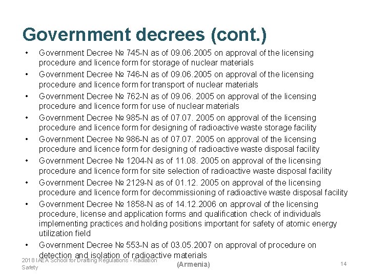 Government decrees (cont. ) • • • Government Decree № 745 -N as of