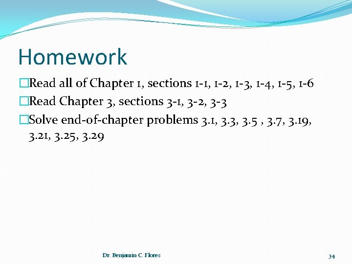 Homework �Read all of Chapter 1, sections 1 -1, 1 -2, 1 -3, 1