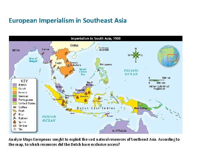 European Imperialism in Southeast Asia Analyze Maps Europeans sought to exploit the vast natural European Imperialism in Southeast Asia Analyze Maps Europeans sought to exploit the vast natural