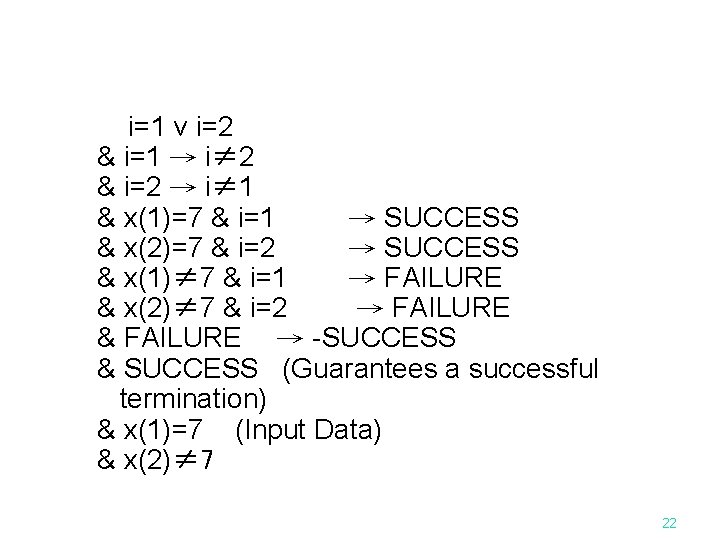 i=1 v i=2 & i=1 → i≠ 2 & i=2 → i≠ 1 &